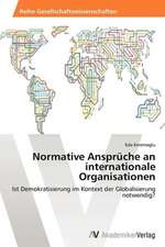 Normative Ansprüche an internationale Organisationen