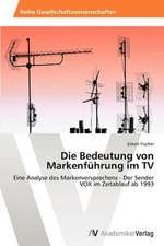 Die Bedeutung von Markenführung im TV