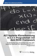 AST-basierte Klonerkennung in C++ Programmen mit dem ROSE Framework