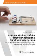 Europas Einfluss auf die öffentlich-rechtliche Rundfunkfinanzierung