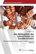 Die Motivation der Lehrer/innen an Sonderschulen