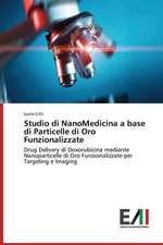 Studio Di Nanomedicina a Base Di Particelle Di Oro Funzionalizzate: A Spectrographic Study