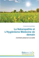 La Naturopathie Et L'Hygienisme Medecine de Demain: A Spectrographic Study