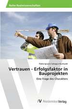 Vertrauen - Erfolgsfaktor in Bauprojekten