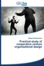 Practical Study of Cooperative Venture Organisational Design: Technologies and Models