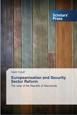 Europeanisation and Security Sector Reform