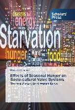 Effects of Seasonal Hunger on Socio-Cultural Value Systems: Confused?