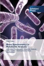 Mass Spectrometry in Metabolite Analysis