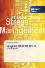 Occupational Stress among employees