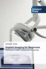 Implant Imaging for Beginners