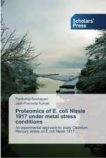 Proteomics of E. coli Nissle 1917 under metal stress conditions