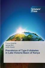 Prevalence of Type II Diabetes in Lake Victoria Basin of Kenya: Incremental to Performance-Based