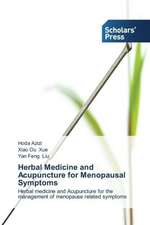 Herbal Medicine and Acupuncture for Menopausal Symptoms