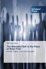 The Alienated Self in the Plays of Brian Friel