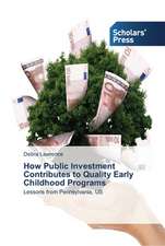 How Public Investment Contributes to Quality Early Childhood Programs