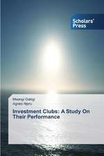 Investment Clubs: A Study on Their Performance