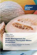 Water Management for Hydroponic Honeydew Melon Production