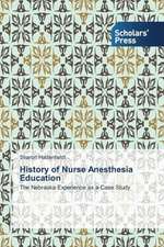 History of Nurse Anesthesia Education