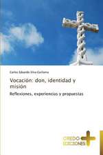 Vocacion: Don, Identidad y Mision