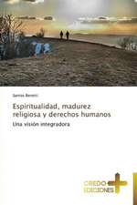 Espiritualidad, Madurez Religiosa y Derechos Humanos: Don, Identidad y Mision