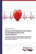 Efecto del Hidroxitirosol Sobre La Cardiotoxicidad Por Doxorubicina