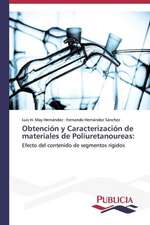 Obtencion y Caracterizacion de Materiales de Poliuretanoureas: Sus Acciones y Concepciones de Cambio