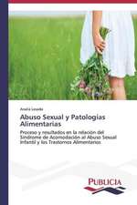 Abuso Sexual y Patologias Alimentarias: Un Enfoque Genetico