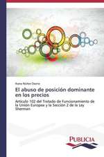 El Abuso de Posicion Dominante En Los Precios: Propiedades Estructurales, Opticas y Electricas