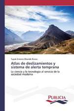 Atlas de Deslizamientos y Sistema de Alerta Temprana