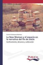 La New Woman y El Espacio En La Narrativa del Fin de Siecle: de La Agricultura Al Turismo