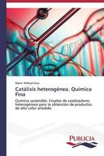 Catalisis Heterogenea, Quimica Fina: Variacion Debida Al Ambiente y Genotipo