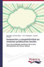 Innovacion y Competitividad En Sistemas Productivos Locales