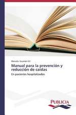 Manual Para La Prevencion y Reduccion de Caidas