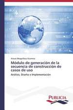 Modulo de Generacion de La Secuencia de Construccion de Casos de USO: El Arte y El Psicodrama En La Educacion Integral