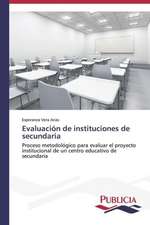 Evaluacion de Instituciones de Secundaria: Un Ilustrado En Tiempos de Oscuridad