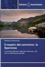 Il Respiro del Cammino: La Speranza