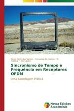 Sincronismo de Tempo E Frequencia Em Receptores Ofdm: Entre as Vozes Em Coro E O Silencio