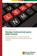 Design Instrucional Para Ead Virtual: Um Enfoque Sistemico