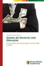 Gastos Do Governo Com Educacao: Analiz, Otsenki, Upravlenie