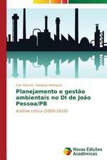 Planejamento E Gestao Ambientais No Di de Joao Pessoa/PB: Analiz, Otsenki, Upravlenie