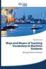 Ways and Means of Teaching Vocabulary to Maritime Students