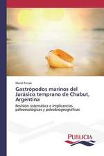 Gastropodos Marinos del Jurasico Temprano de Chubut, Argentina