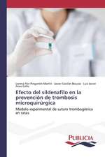 Efecto del Sildenafilo En La Prevencion de Trombosis Microquirurgica