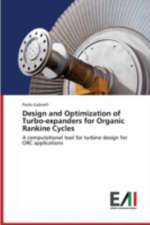 Design and Optimization of Turbo-Expanders for Organic Rankine Cycles