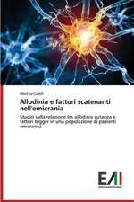 Allodinia E Fattori Scatenanti Nell'emicrania: Caratterizzazione E Prestazioni