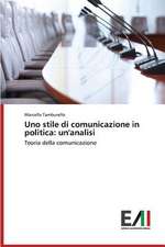 Uno Stile Di Comunicazione in Politica: Un'analisi