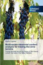 Multivariate Elemental Content Analysis for Tracing the Wine Terroirs: Medieval Philosophers of the Abrahamic Faiths