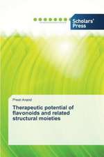 Therapeutic Potential of Flavonoids and Related Structural Moieties: A Study from the TV Impact Perspective