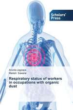 Respiratory Status of Workers in Occupations with Organic Dust: Pedagogy, Professionalism and Vocationalism