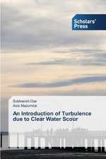 An Introduction of Turbulence Due to Clear Water Scour